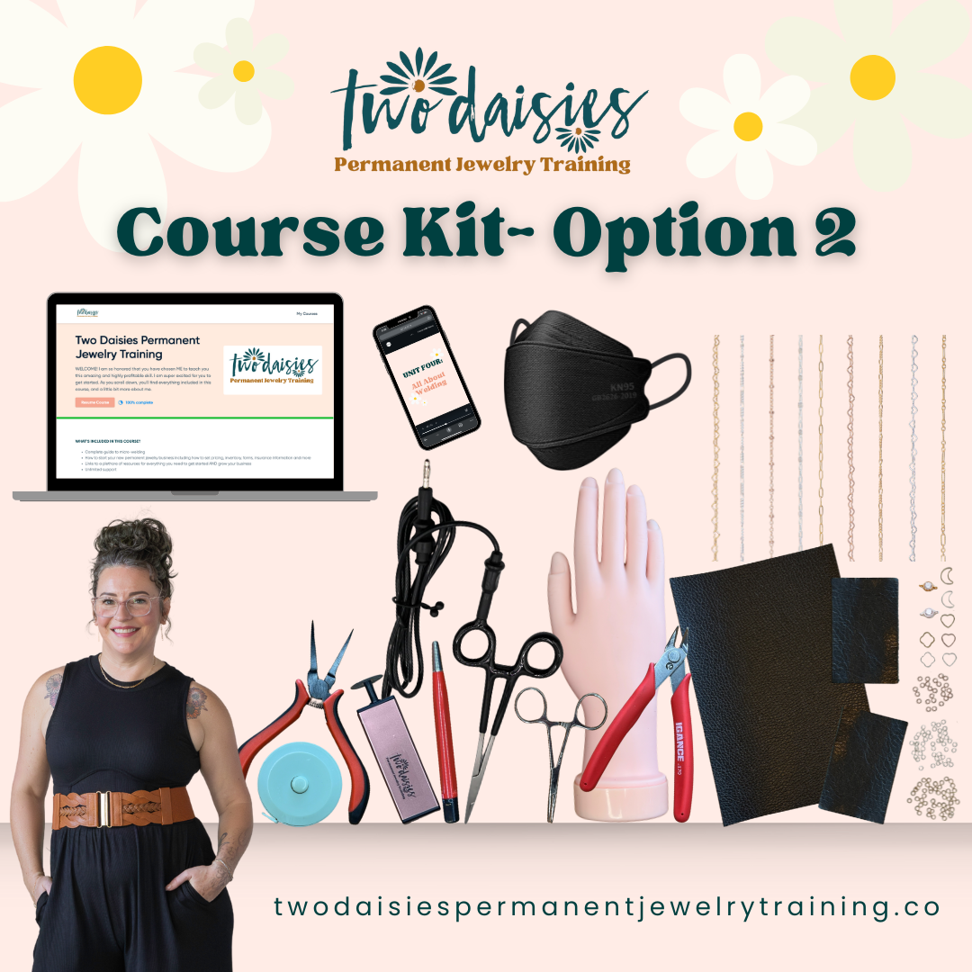 Option 2 Course Kit - Two Daisies Permanent Jewelry Training